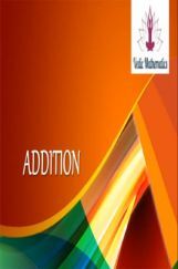 Addition (Vedic Mathematics) Addition (Vedic Mathematics)